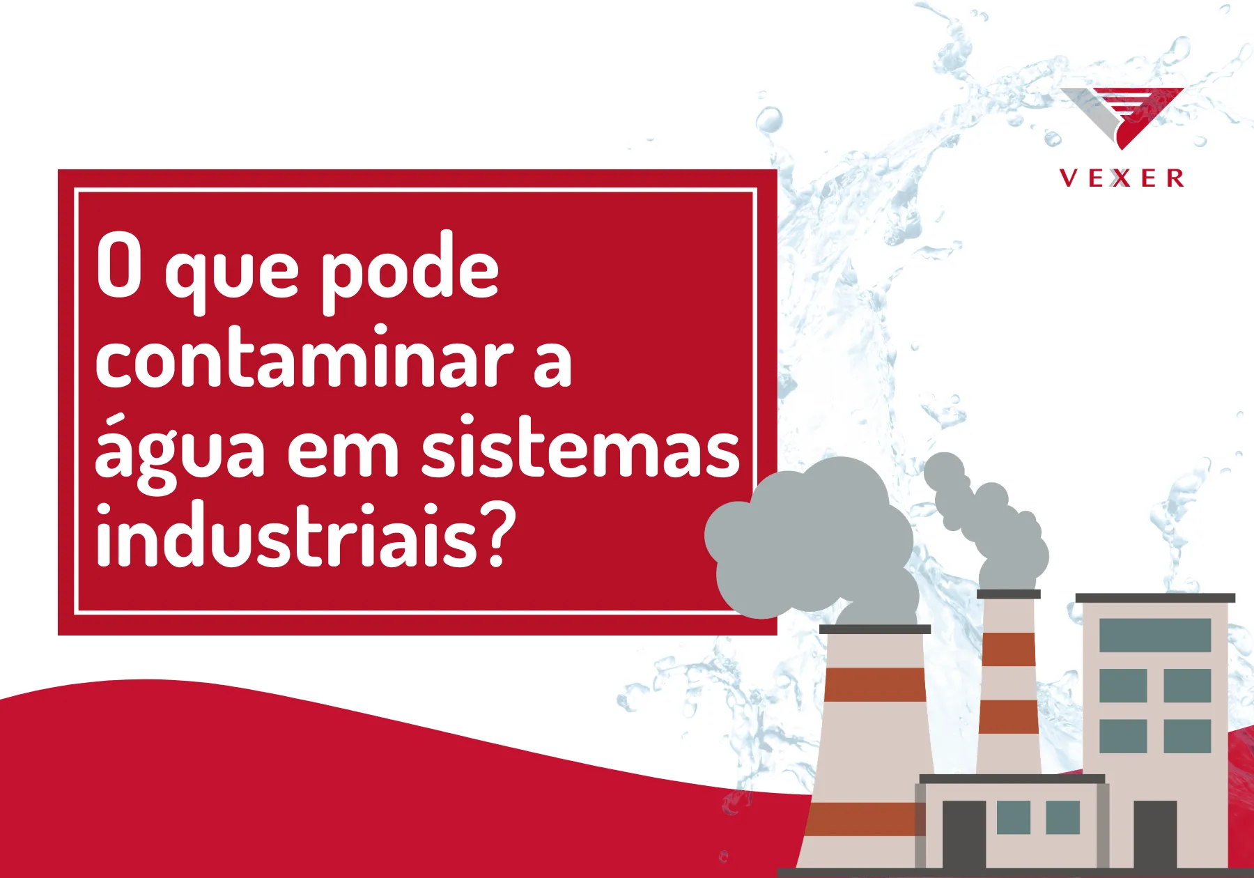 O que pode contaminar a água em sistemas industriais?
